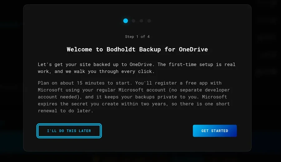 Step 1 of 4 of the setup wizard: the welcome card that says first-time setup is real work, to plan on about 15 minutes, and that Microsoft expires the secret within two years.